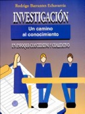 Investigacion un camino al conocimiento - Rodrigo Barrantes